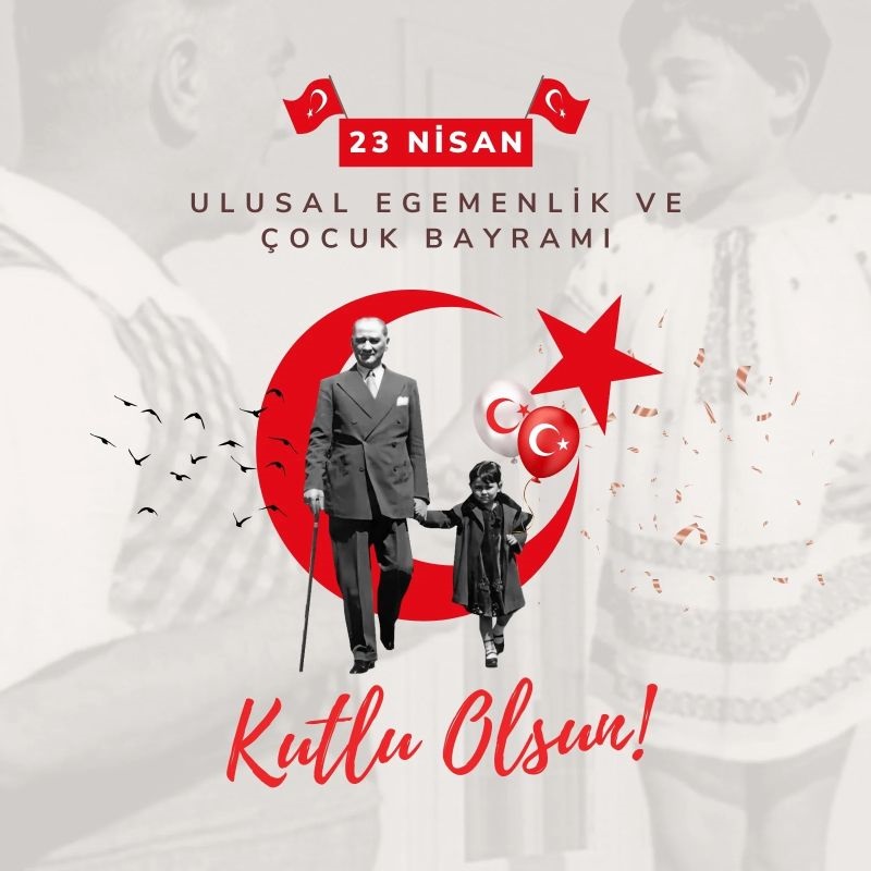 Kaymakamımız Sayın Onur BEKTAŞ'ın 23 Nisan Ulusal Egemenlik ve Çocuk Bayramı Kutlama Mesajı